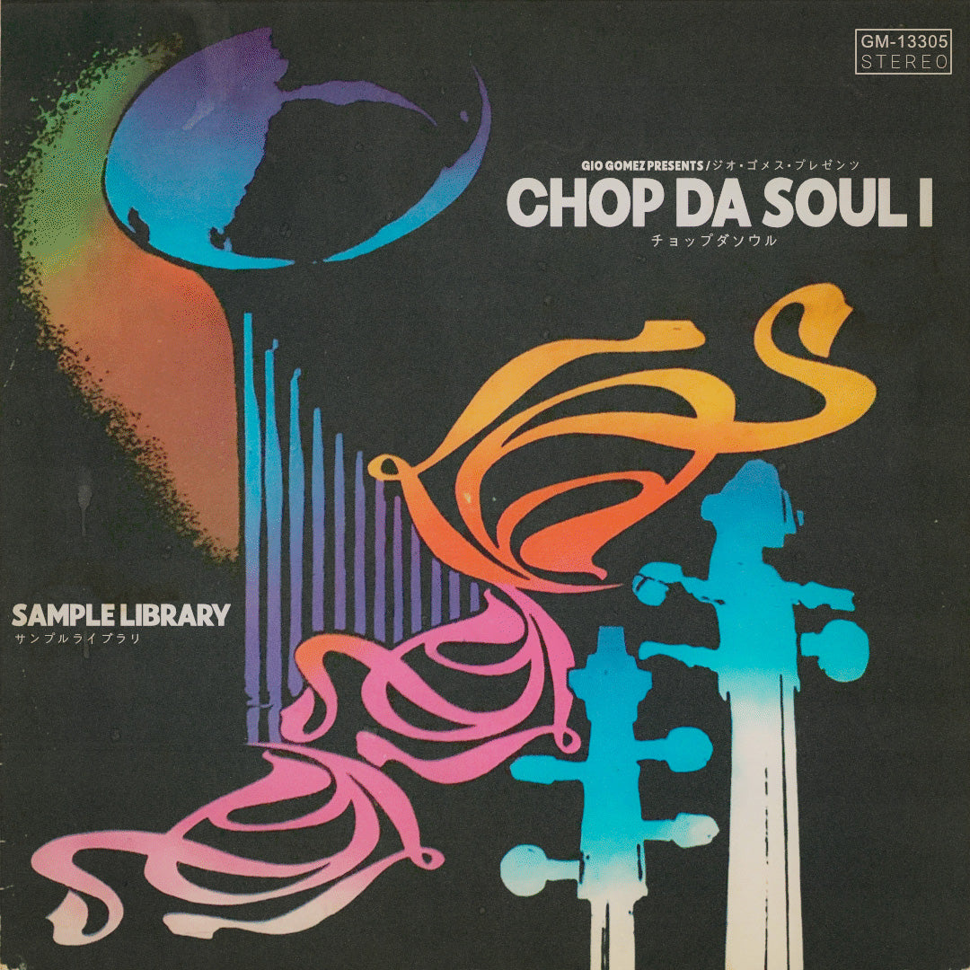 GIO GOMEZ - CHOP DA SOUL VOL. 1 (SAMPLE PACK)