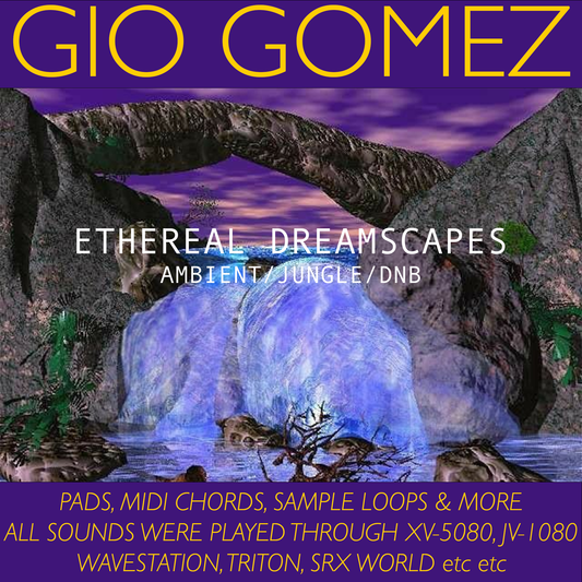 GIO GOMEZ - ETHEREAL DREAMSCAPES