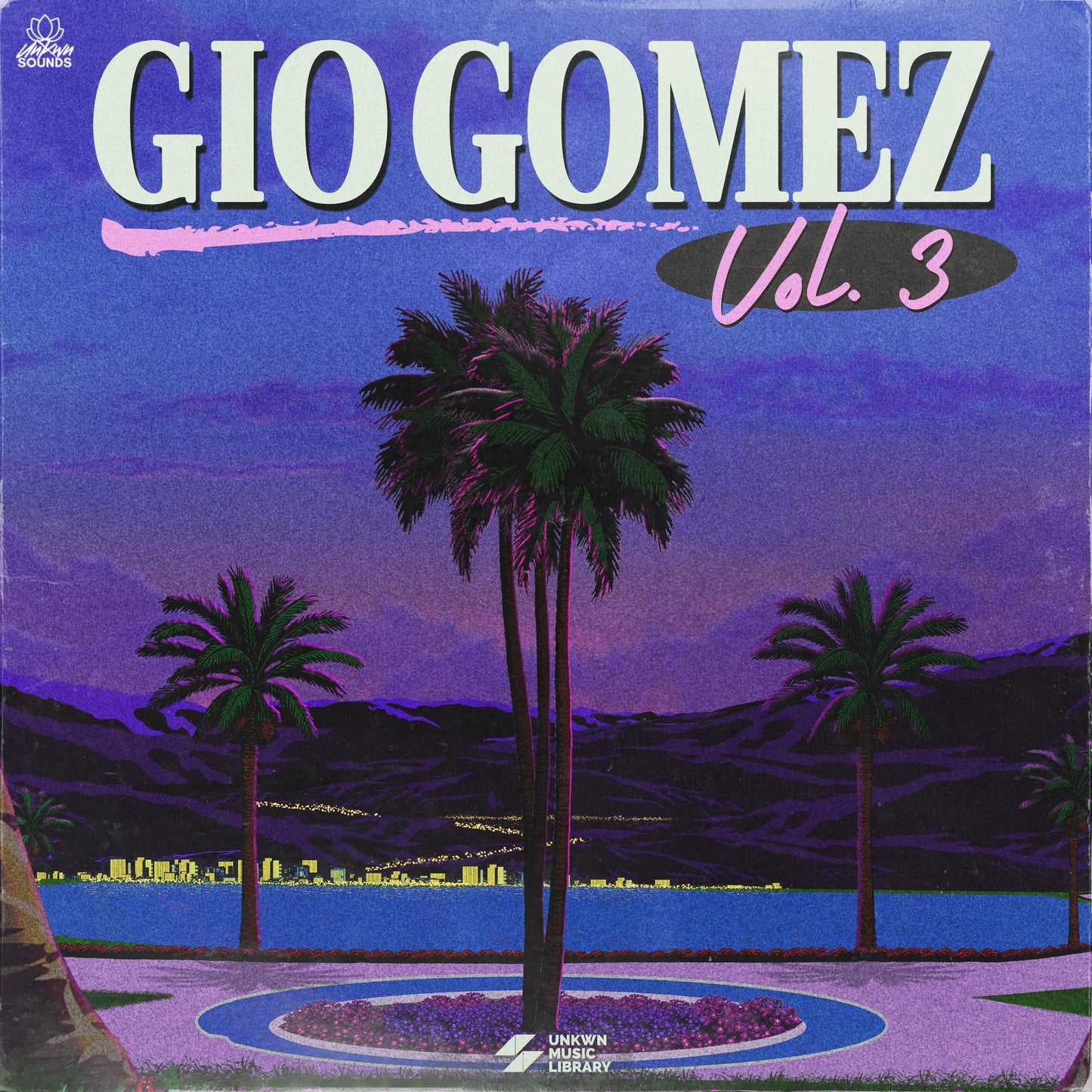 UNKWN SOUNDS - GIO GOMEZ VOL. 3  (COMPOSOITIONS & STEMS)