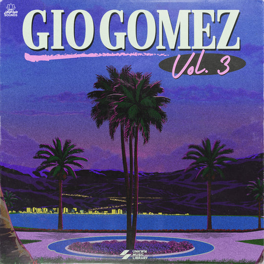 UNKWN SOUNDS - GIO GOMEZ VOL. 3